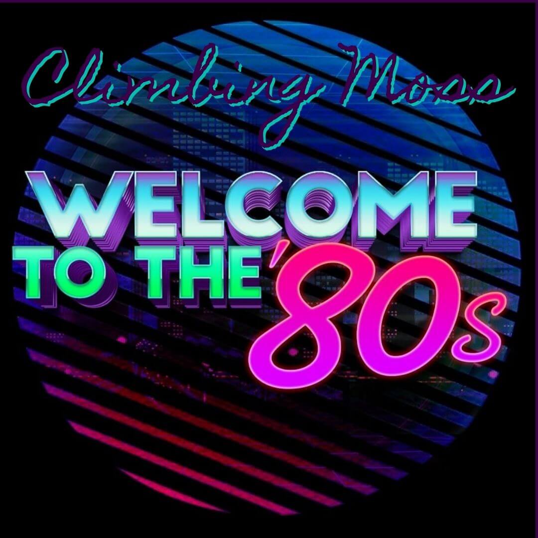 Everything’s Coming up Eighties